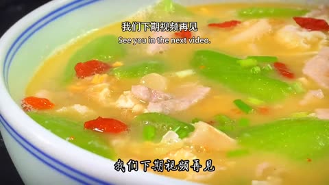 Chinese cuisine recipe,Three–fresh soup with Luffa and Egg, which is delicious and nutritious