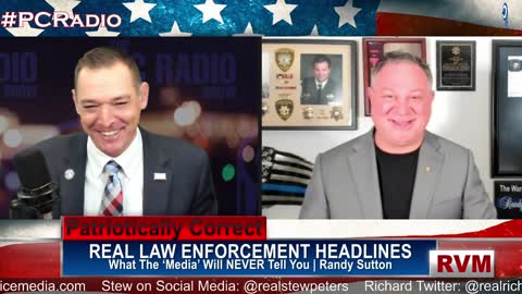 The REAL Truth About The Assault on Law Enforcement | Randy Sutton on PC Radio
