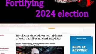Houthi Attacks Showcase Inept Biden and 2024 Election Fortification!