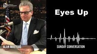 “Eyes Up“ | Sunday Conversation 9/10/2023