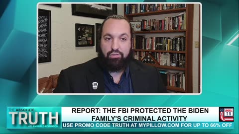 THE FBI PROTECTED THE BIDEN FAMILY'S CRIMINAL ACTIVITY