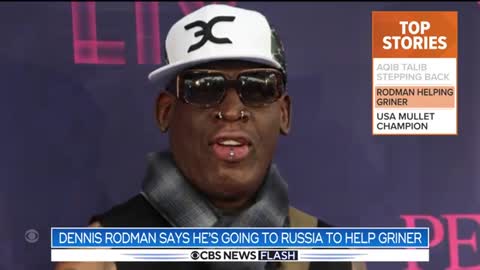 Dennis Rodman says he's going to Russia to help Brittney Griner