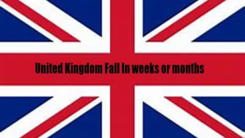 United Kingdom May Fall In Weeks Or Months