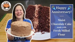 Happy Anniversary Everyone! I Want To Share This Moist Fresh Milled Flour Chocolate Cake With You!