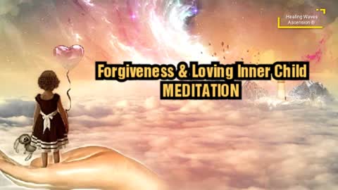 Pardoning and LOVING Your INNER CHILD Guided MEDITATION