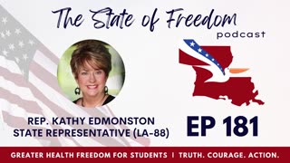 #181 Greater Health Freedom for Students w/ Rep. Kathy Edmonston