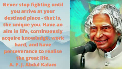 Life changing quotes by A.p.j Abdul Kalam