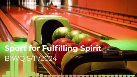 Sport for Fulfilling Spirit 5/11/2024