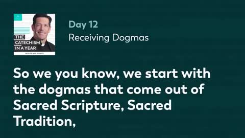 Day 12: Receiving Dogmas — The Catechism in a Year (with Fr. Mike Schmitz)