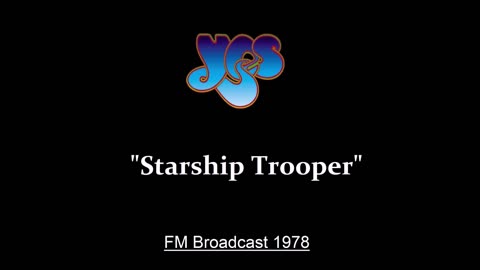 Yes - Starship Trooper (Live in Los Angeles, California 1978) FM Broadcast