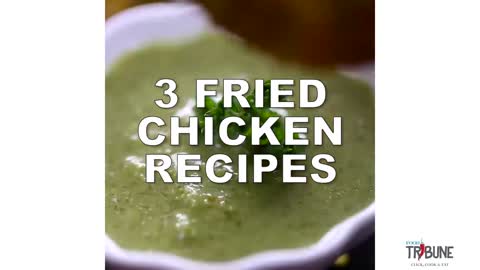 3 Fried Chicken Recipe