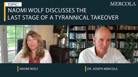 THE LAST STAGE OF A TYRANNICAL TAKEOVER - INTERVIEW WITH NAOMI WOLF