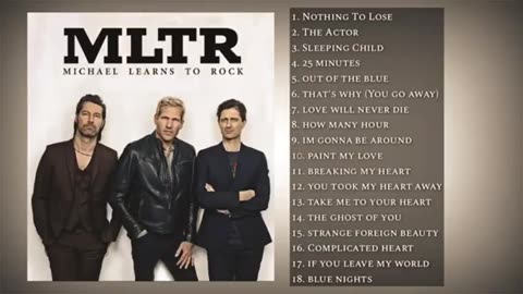 MLTR - Michael Learns To Rock - Greatest Hits