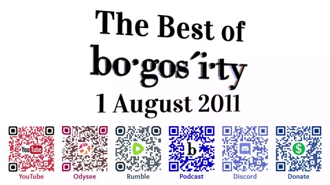 🎙️Classic Bogosity Podcast: 1 August 2011