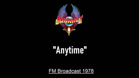 Journey - Anytime (Live in New York City 1978) FM Broadcast