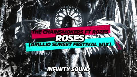 The Chainsmokers ft ROZES - Roses (Arillio Sunset Festival Mix)