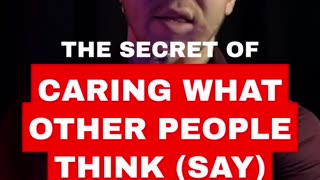 Stop Caring What Other People Think - Secret Cause Revealed