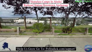 “Homeless Camps In Alaska” Area Six….