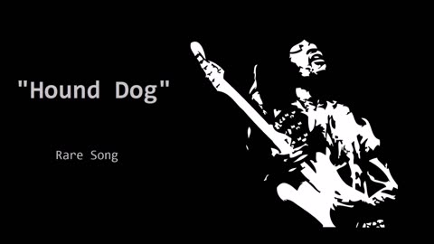 Jimi Hendrix - Hound Dog (Rare Song)