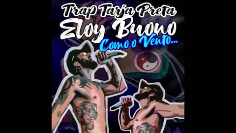 EP - Como o Vento - Eloy Buono Trap Tarja Preta