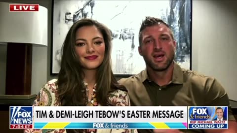 Tim & Demi-Leigh Tebow’s Easter Message