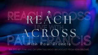Reach Across with Paul Francis.mp4