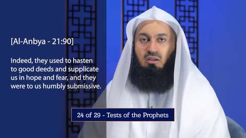 Tests of the Prophets - Episode 24 - Contentment from Revelation - Mufti Menk