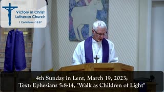 Sermon for The Fourth Sunday in Lent, 3/19/23, Victory in Christ Lutheran Church, Newark, TX