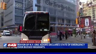NYC mayor declares State of Emergency over bussed migrants