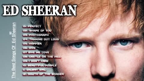 Ed Sheeran Greatest Hits Full Album 2023 - Ed Sheeran Best Songs Playlist 2023