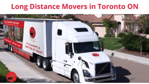 Trust Canadian Van Lines | Long Distance Movers in Toronto, ON