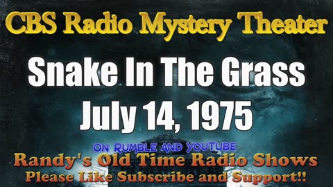 75-07-14 CBS Radio Mystery Theater Snake In The Grass