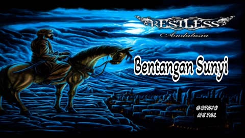 BENTANGAN SUNYI - RESTLESS