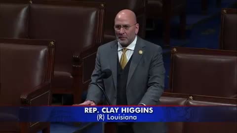 Rep Clay Higgins "The Federal surveillance machine is trampling the Bill of Rights"