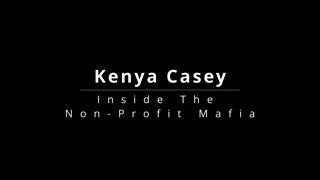 K.C. Inside the Non-Profit Mafia pt3 The Kid