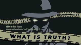 Two Average Joes Presents: True Crime Incorporated - What is Truth?