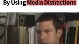 HOW THE FAKE MAINSTREAMMEDIA MANIPULATES BY USING MEDIA DISTRACTIONS