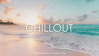 Best Relax Music 2023 Chillout - Essential Mix Session 1 - Background Chill Out Ambient Feeling