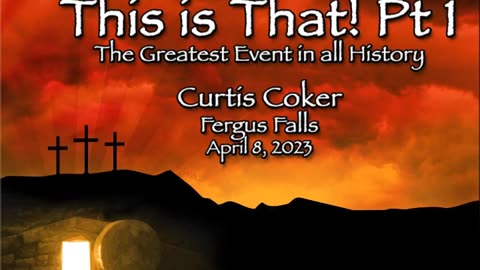 This is That! Curtis Coker, Fergus Falls, April 8, 2023