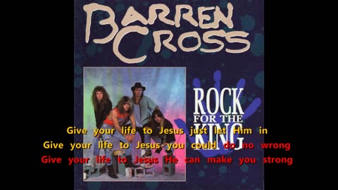 Barren Cross - Give Your Life {karaoke to Jesus}