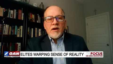 IN FOCUS: Elites Warping Reality and Blurred Lines of Physical Existence with Leo Hohmann - OAN