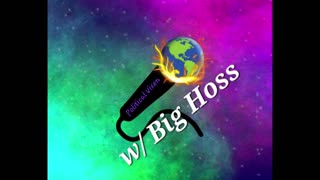 Political Vixen Hour w/ Big Hoss ep. 1 "Introductions and Laying Groundwork"