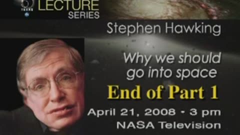 "NASA's Legacy Continues: Dr. Stephen Hawking's Part 1 Lecture Experience