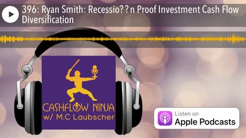 Ryan Smith Shares Recessio​​n Proof Investment Cash Flow Diversification