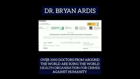 Dr Bryan Ardis: Over 1000 Doctors Sue W.H.O