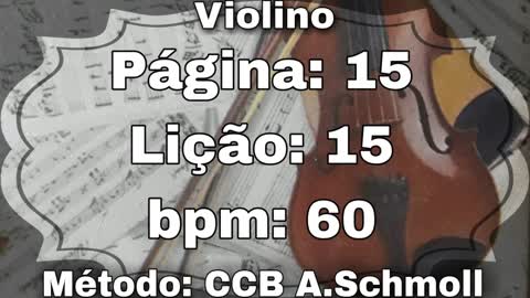 Página: 15 Lição: 15 - Violino [60 bpm]