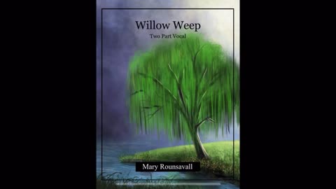 Willow Weep by Mary Rounsavall