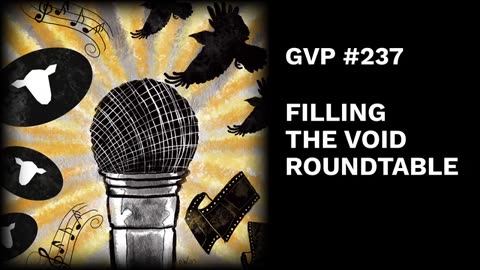 GOOD VIBRATIONS PODCAST, VOL. 237: FILLING THE VOID ROUNDTABLE - CROW/ JASON,/ DOM/ CHRIS, WAYNE