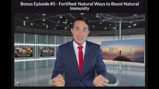 Unbreakable - Bonus 2 Episode 5 - Fortified: Natural Ways to Boost Natural Immunity