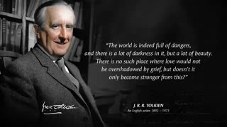 J. R. R. Tolkien's Quotes which are better Known in Youth to Not to Regret in Old Age